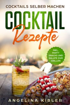 Cocktail Rezepte, Angelina Kibler