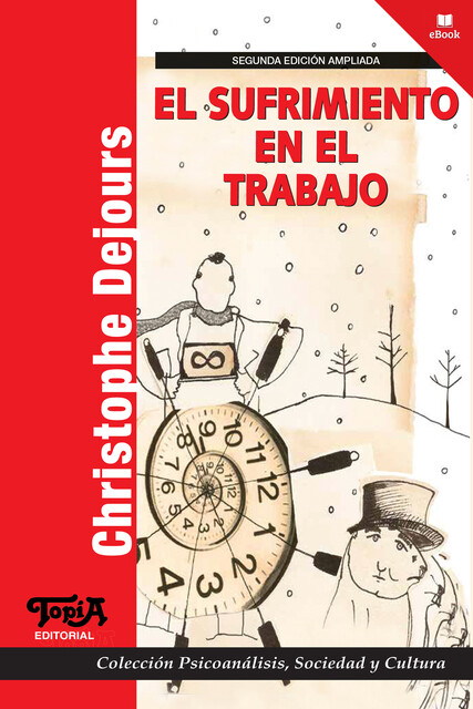 El sufrimiento en el trabajo, Christophe Dejours