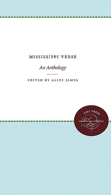 Mississippi Verse, Alice James