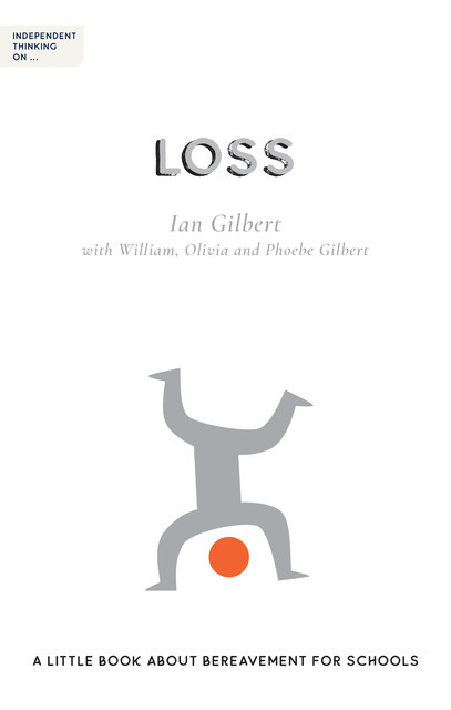 Independent Thinking on Loss, Ian Gilbert