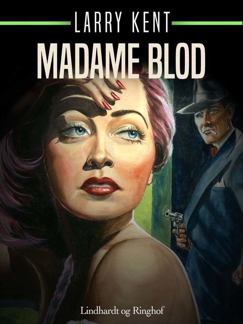 Madame Blod, Larry Kent