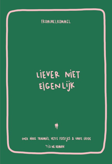 Liever niet eigenlijk, Frommelrommel