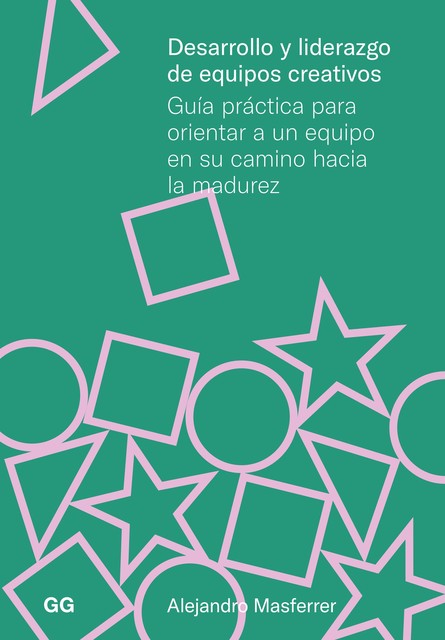 Desarrollo y liderazgo de equipos creativos, Alejandro Masferrer