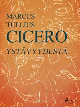 Ystävyydestä, Marcus Tullius Cicero