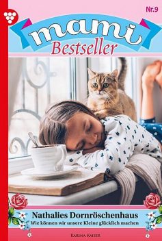 Mami Bestseller 9 – Familienroman, Karina Kaiser