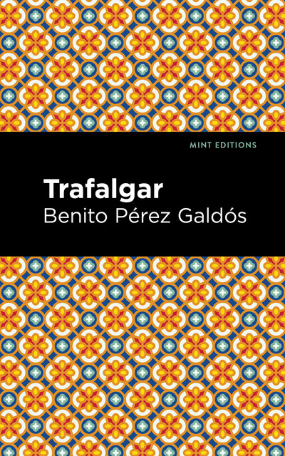 Trafalgar, Benito Pérez Galdós