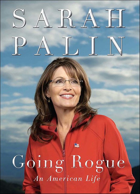 Going Rogue, Sarah Palin