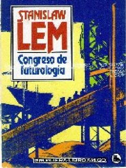 Congreso De Futurología, Stanisław Lem
