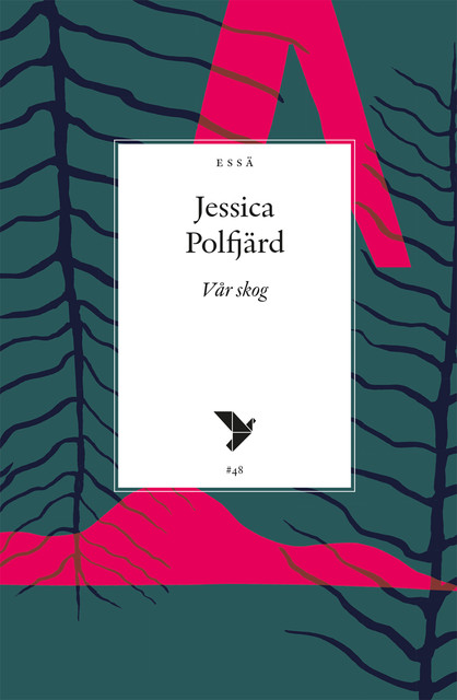 Vår skog, Jessica Polfjärd