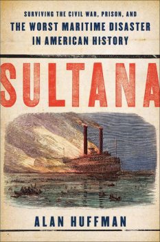 Sultana, Alan Huffman