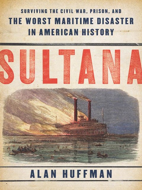 Sultana, Alan Huffman