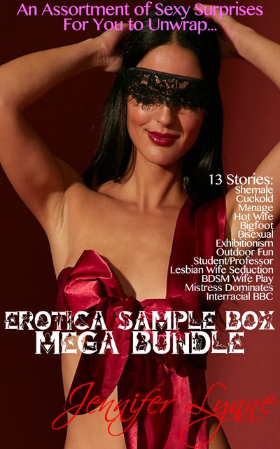 Erotica Sample Box Mega Bundle: 13 Stories, Jennifer Lynne