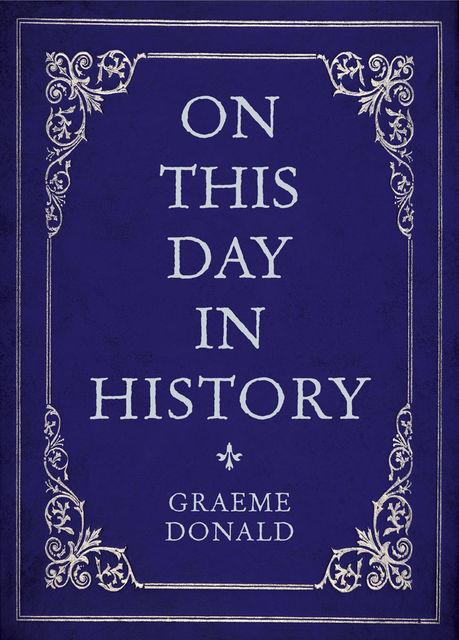 On This Day in History, Graeme Donald