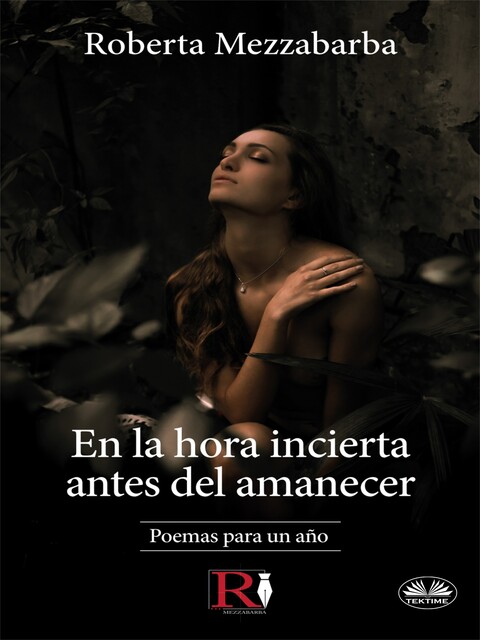 En La Hora Incierta Antes Del Amanecer-Poemas Para Un Año, Roberta Mezzabarba