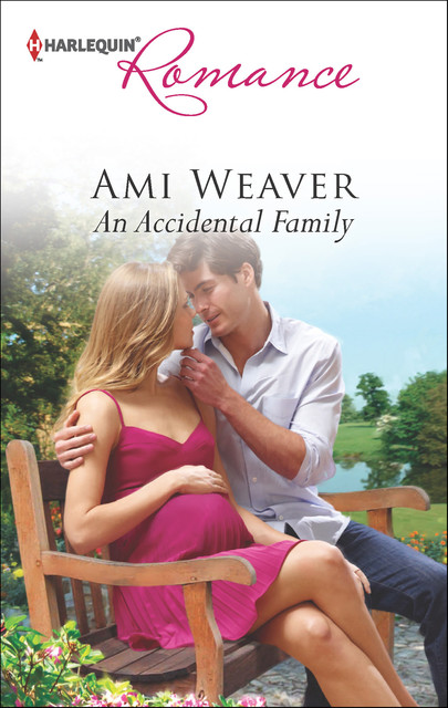 An Accidental Family, Ami Weaver