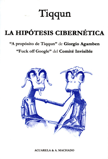 La hipótesis cibernética, Tiqqun