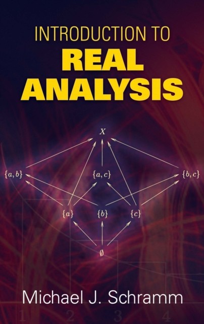 Introduction to Real Analysis, Michael J.Schramm