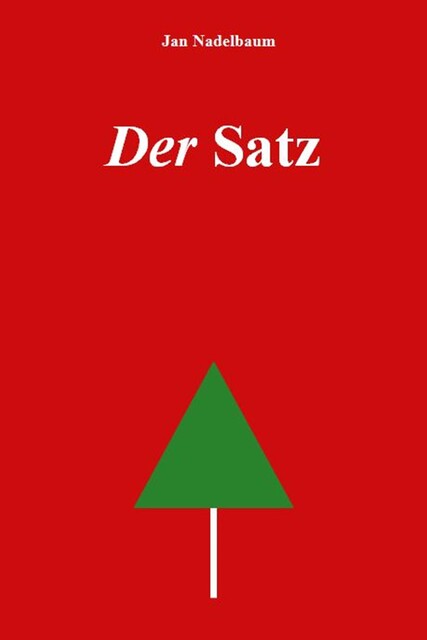 Der Satz, Jan Nadelbaum