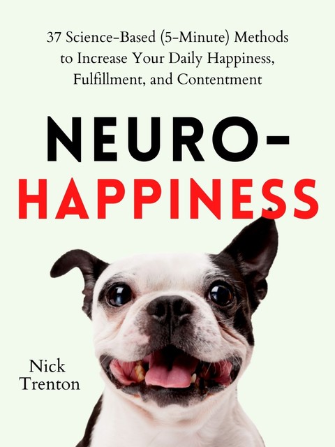 Neuro-Happiness, Nick Trenton