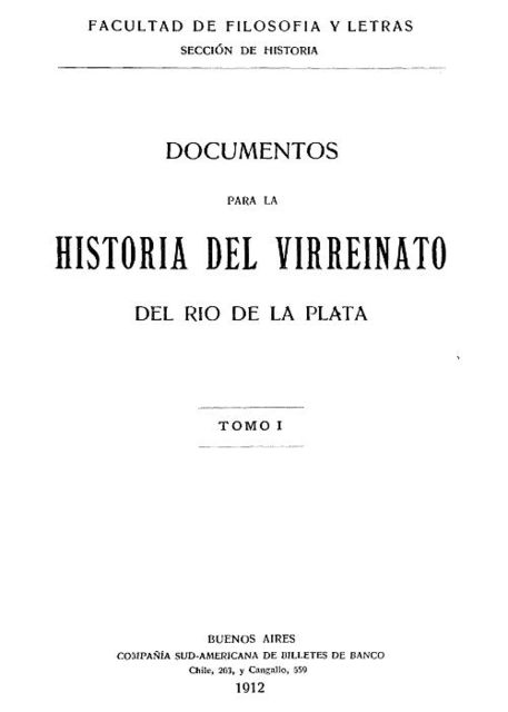 Documentos para la historia del virreinato del Rio de la Plata, tomo 1, 