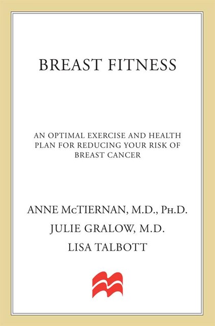 Breast Fitness, Anne McTiernan, Julie Gralow, Lisa Talbott