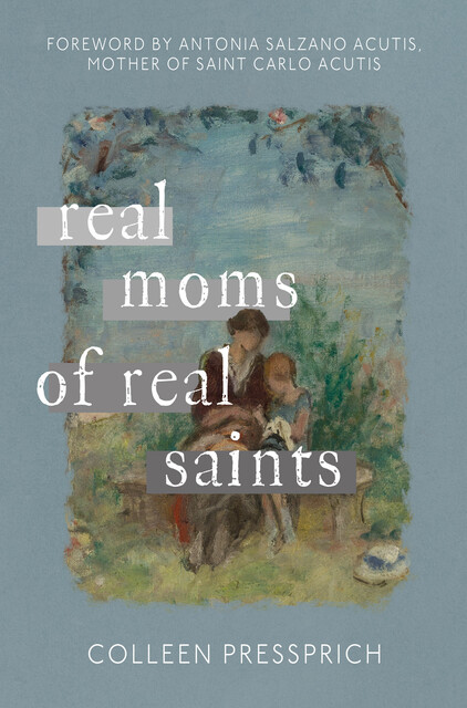 Real Moms of Real Saints, Colleen Pressprich
