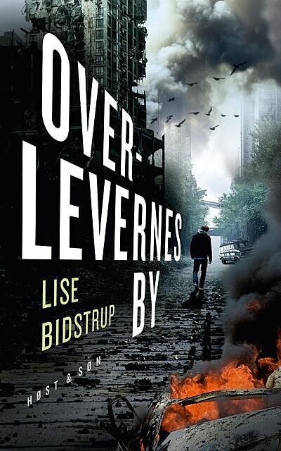 Overlevernes by, Lise Bidstrup