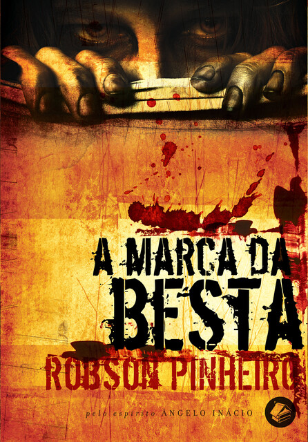 A marca da besta, Robson Pinheiro, Ângelo Inácio