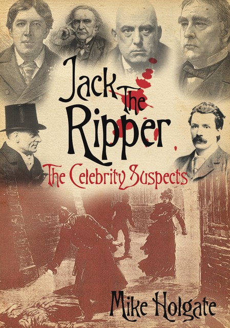 Jack the Ripper, Mike Holgate