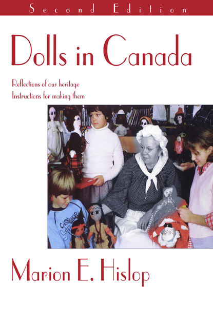 Dolls In Canada, Marion E.Hislop