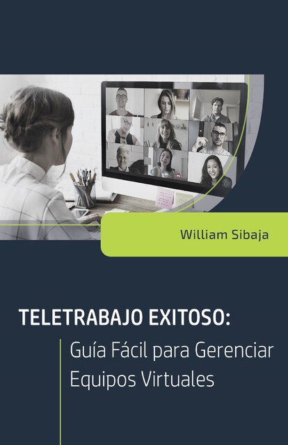 Teletrabajo exitoso, William A Sibaja