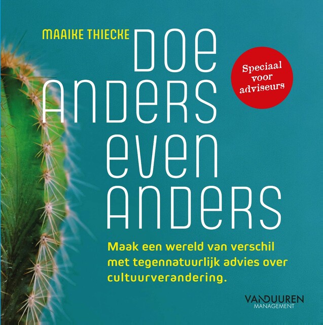 Doe anders even anders, Maaike Thiecke