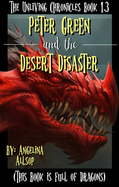 Peter Green and the Desert Disaster, Angelina Allsop