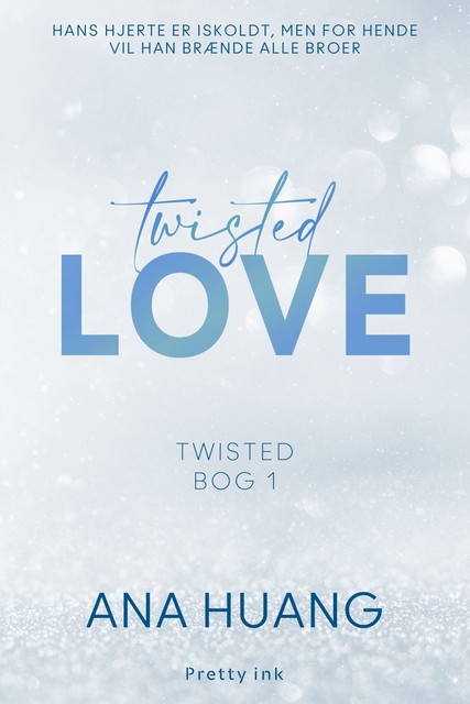Twisted Love – 1, Ana Huang