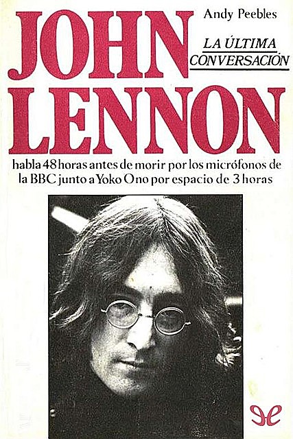 John Lennon: la última conversación, Andy Peebles
