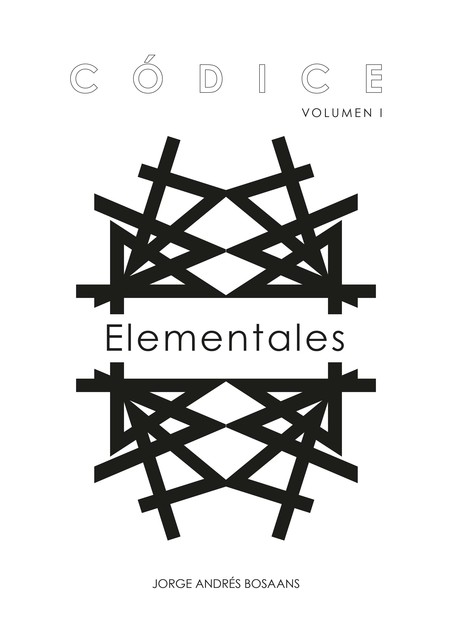 Códice Volumen I: Elementales, Jorge Andres Bosaans