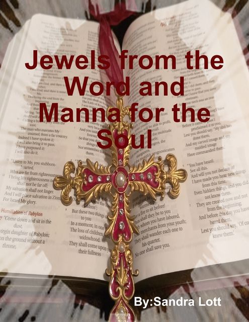 Jewels from the Word and Manna for the Soul, Sandra Lott