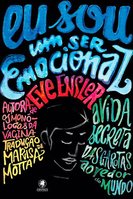 Eu sou um ser emocional, Eve Ensler