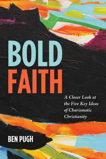 Bold Faith, Ben Pugh