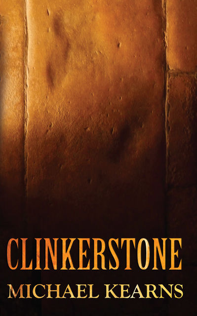 Clinkerstone, Michael Kearns