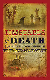 Timetable of Death, Edward Marston