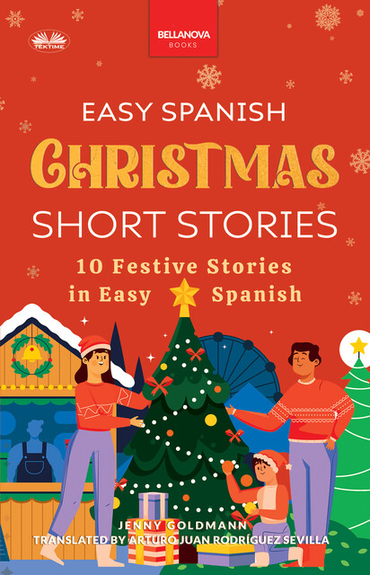 Easy Spanish Christmas Short Stories-10 Festive Stories In Easy Spanish, Jenny Goldmann