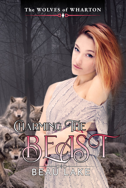 Charming the Beast, Beau Lake