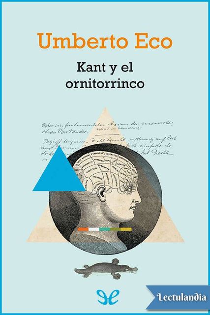 Kant y el ornitorrinco, Umberto Eco
