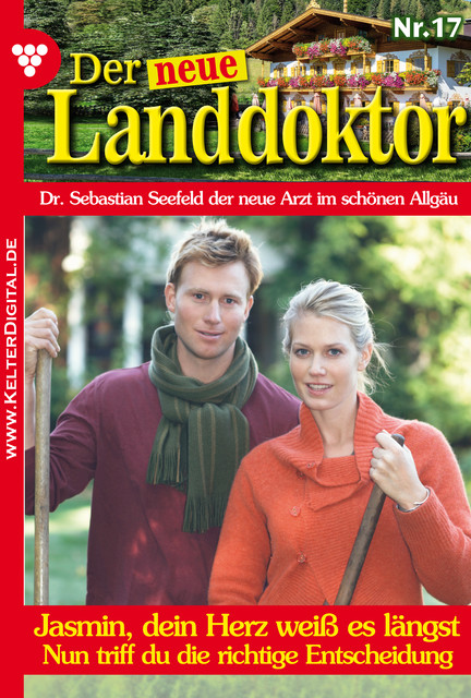 Der neue Landdoktor 17 – Arztroman, Tessa Hofreiter