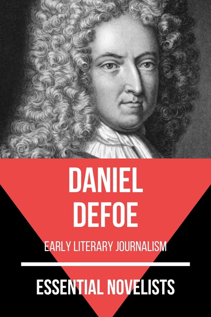 Essential Novelists – Daniel Defoe, Daniel Defoe, August Nemo