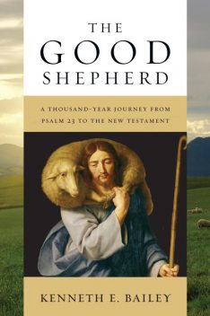 Good Shepherd, Kenneth Bailey