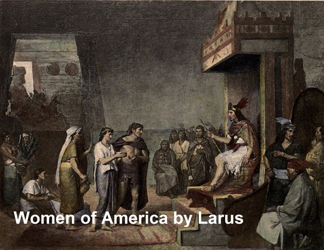 Women of America, John Rouse Larus