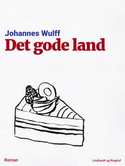 Det gode land, Johannes Wulff
