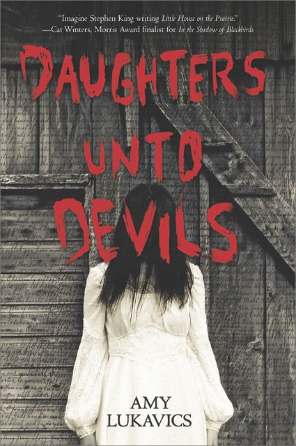 Daughters Unto Devils, Amy Lukavics